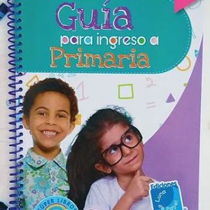 Guía para Ingreso a la Primaria